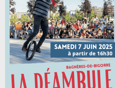 Déambule à Bagnères Samedi 7 JUIN 2025